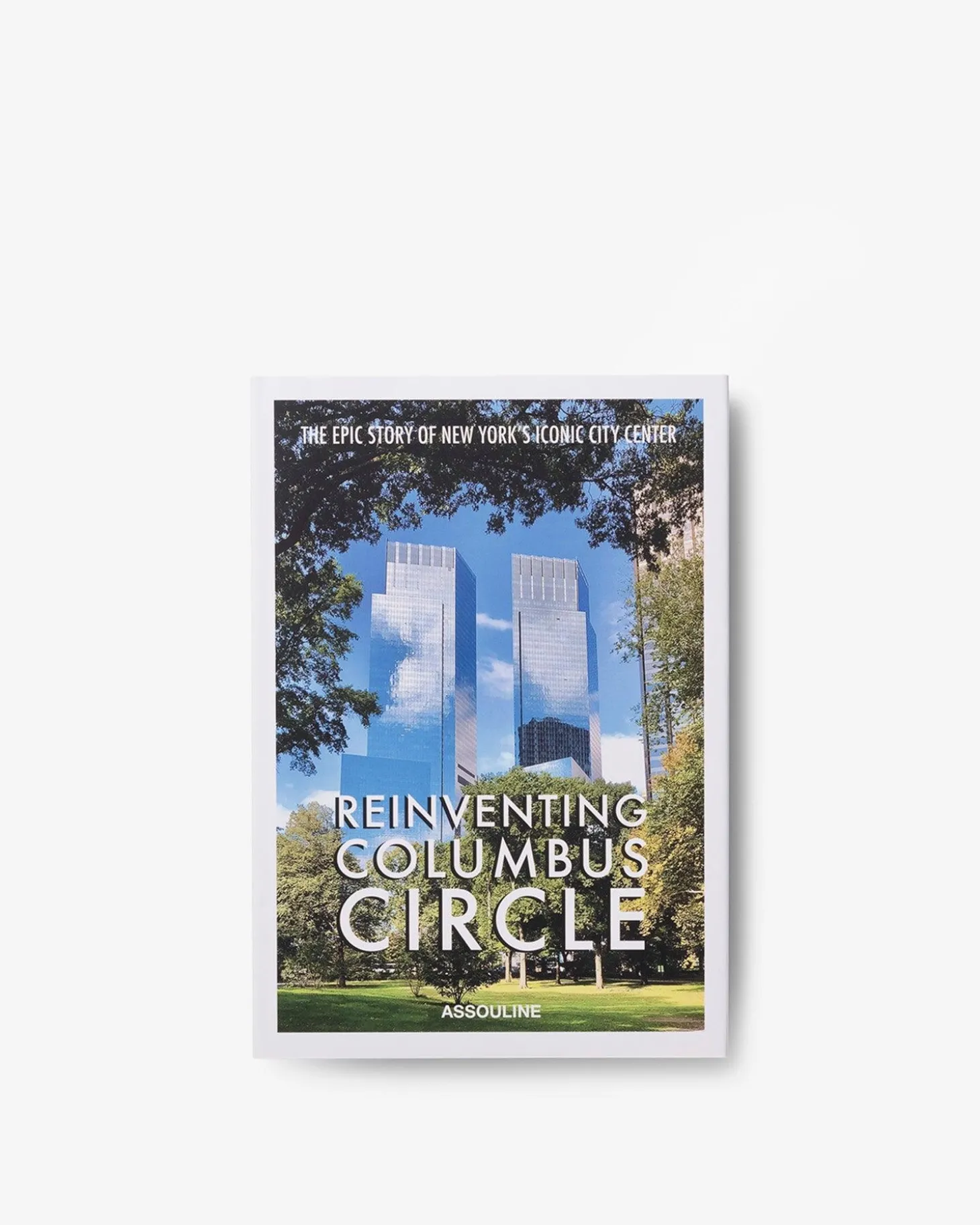 ASSOULINE Architecture & Design|Reinventing Columbus Circle